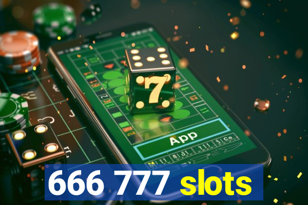 666 777 slots