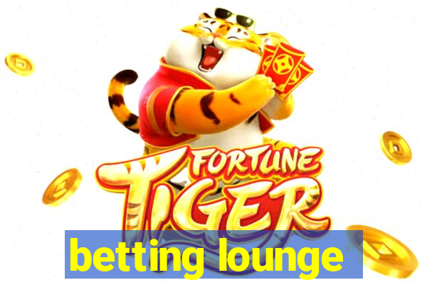 betting lounge