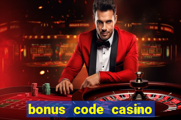 bonus code casino no deposit