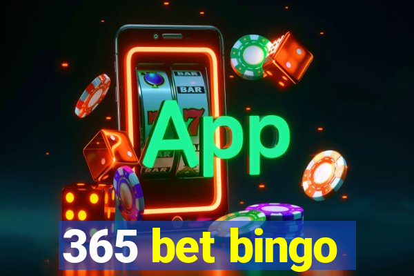 365 bet bingo