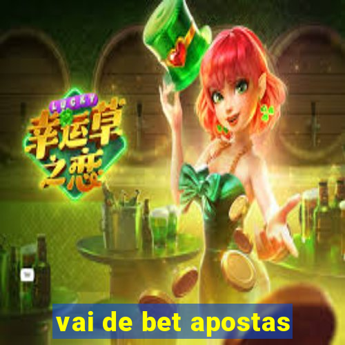 vai de bet apostas