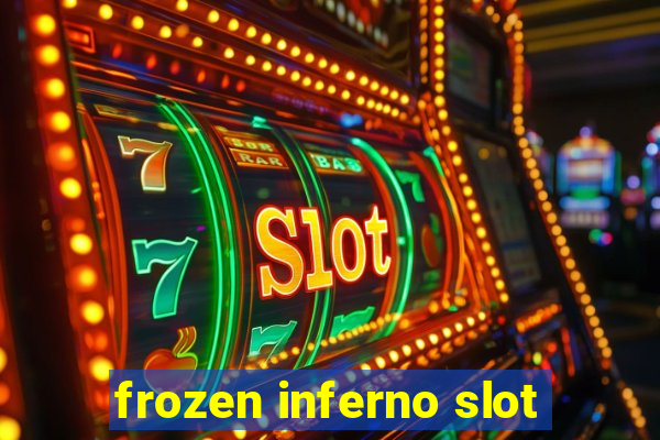 frozen inferno slot