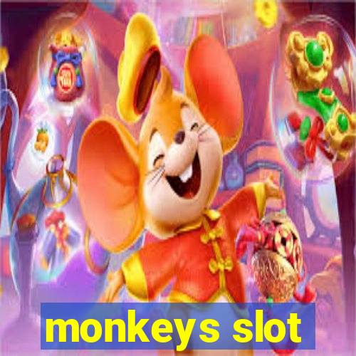 monkeys slot