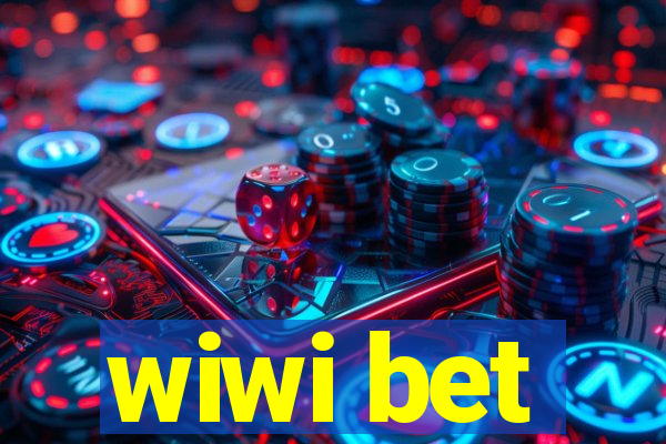 wiwi bet