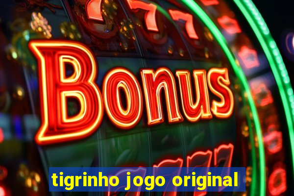 tigrinho jogo original