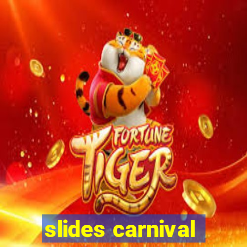 slides carnival