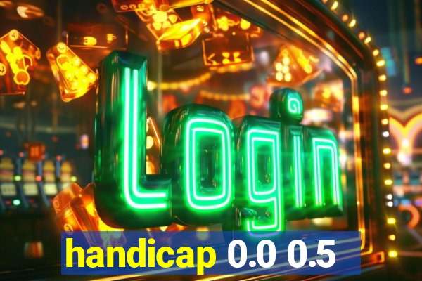 handicap 0.0 0.5