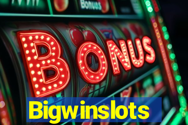 Bigwinslots