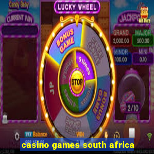 casino games south africa