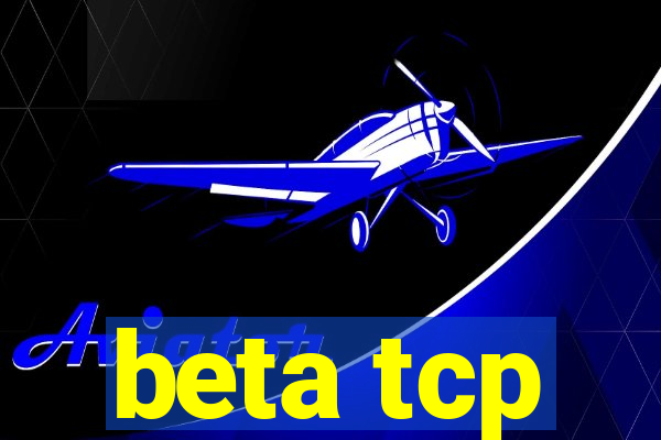 beta tcp