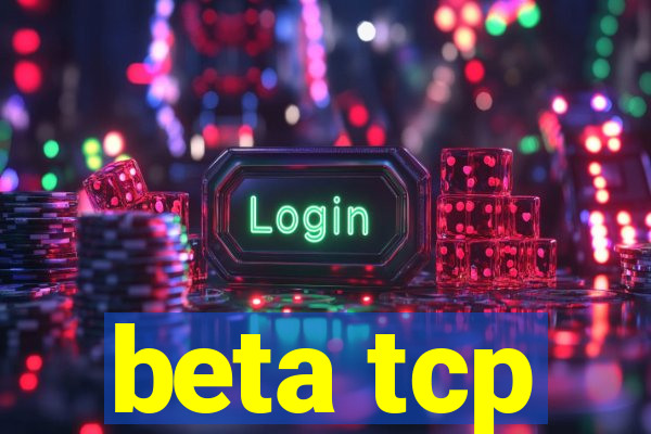 beta tcp