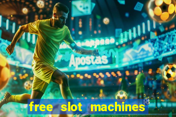 free slot machines to play no downloading