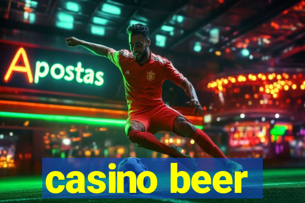 casino beer