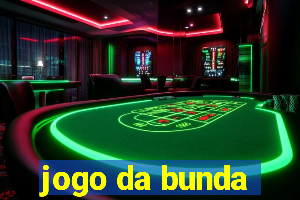 jogo da bunda