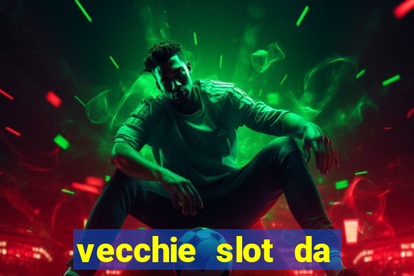 vecchie slot da bar gratis