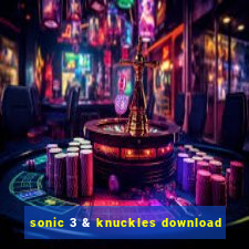 sonic 3 & knuckles download