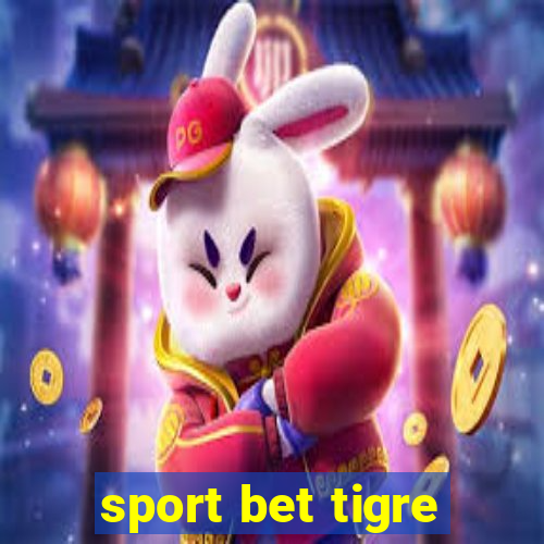 sport bet tigre