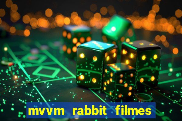 mvvm rabbit filmes e séries download