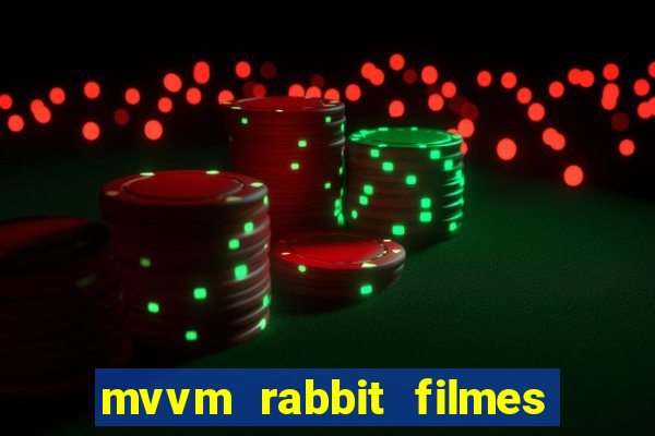 mvvm rabbit filmes e séries download