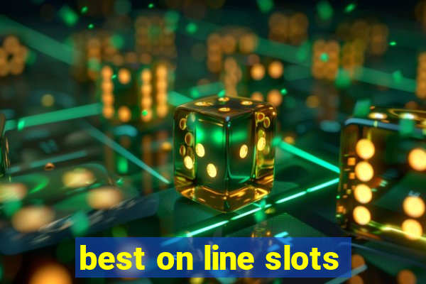 best on line slots