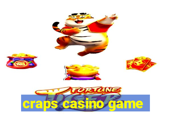 craps casino game