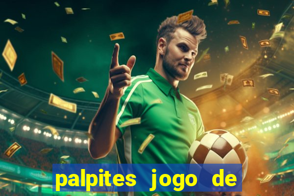 palpites jogo de futebol hoje