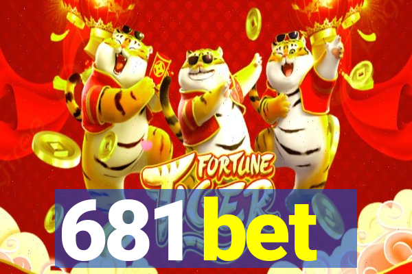 681 bet