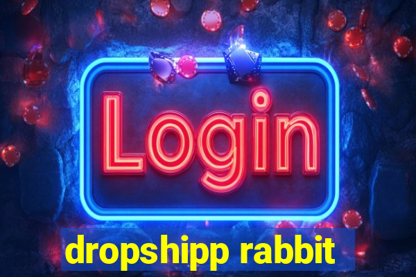 dropshipp rabbit