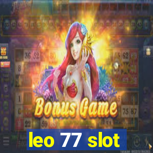 leo 77 slot