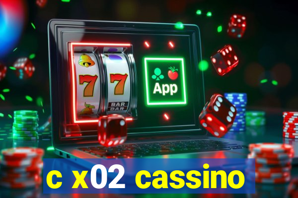 c x02 cassino