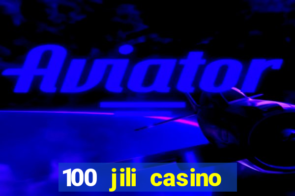 100 jili casino login register philippines