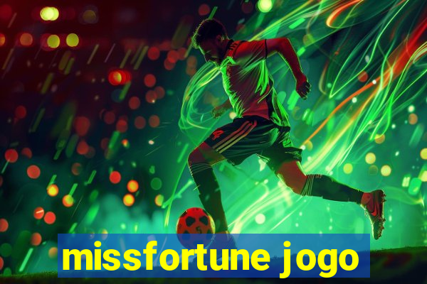 missfortune jogo