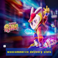 woocommerce delivery slots