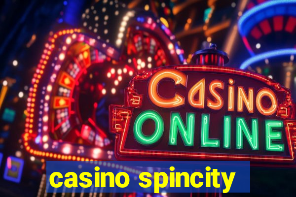 casino spincity