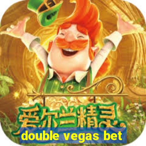 double vegas bet