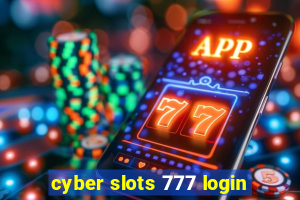 cyber slots 777 login