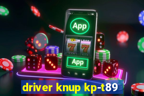 driver knup kp-t89