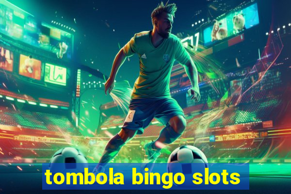 tombola bingo slots