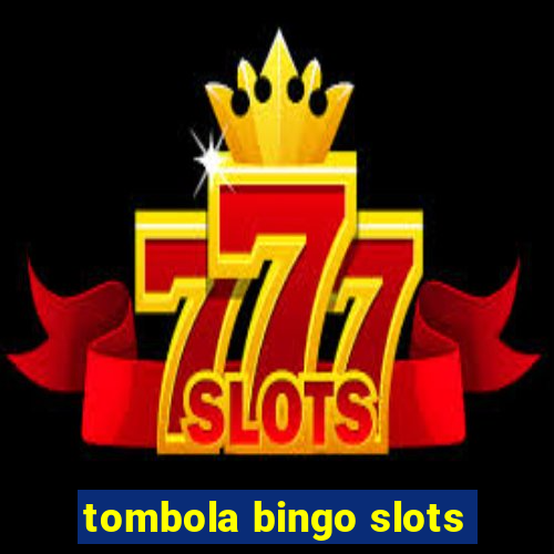 tombola bingo slots