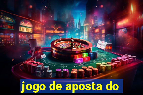 jogo de aposta do