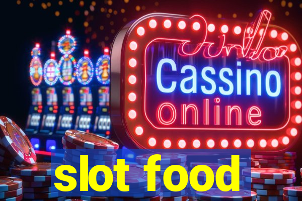 slot food