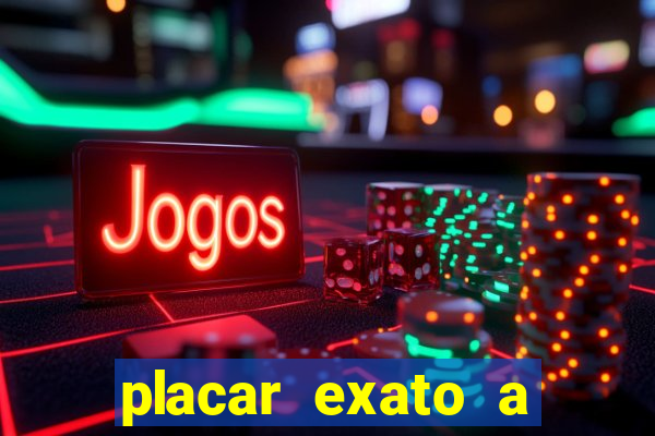 placar exato a qualquer momento bet365