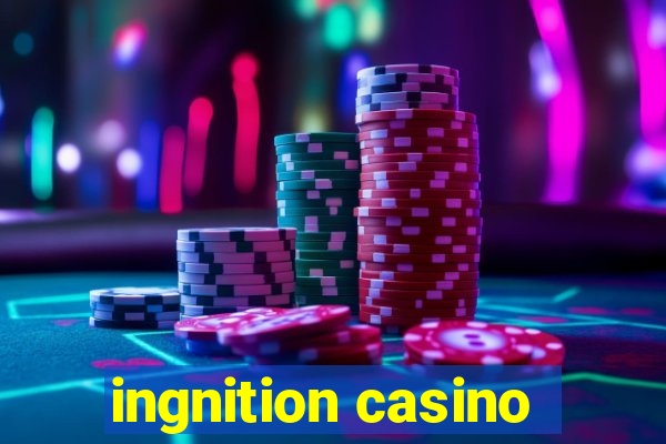 ingnition casino