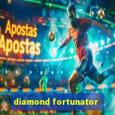 diamond fortunator