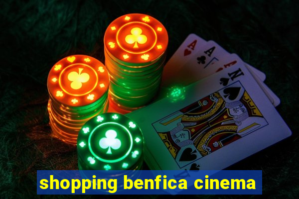 shopping benfica cinema