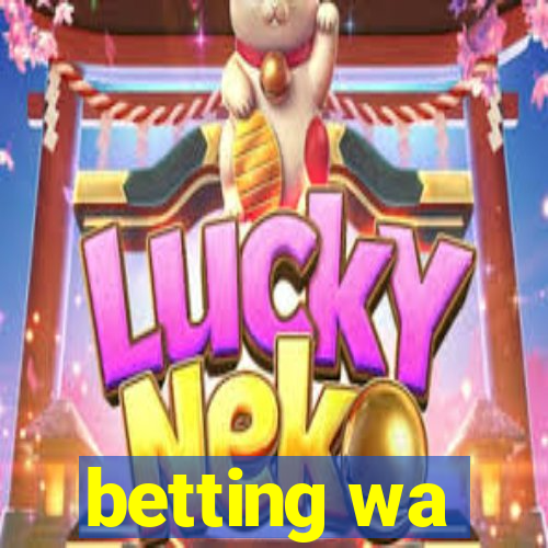 betting wa