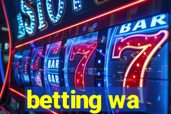 betting wa