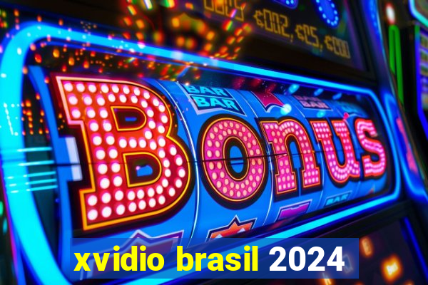 xvidio brasil 2024