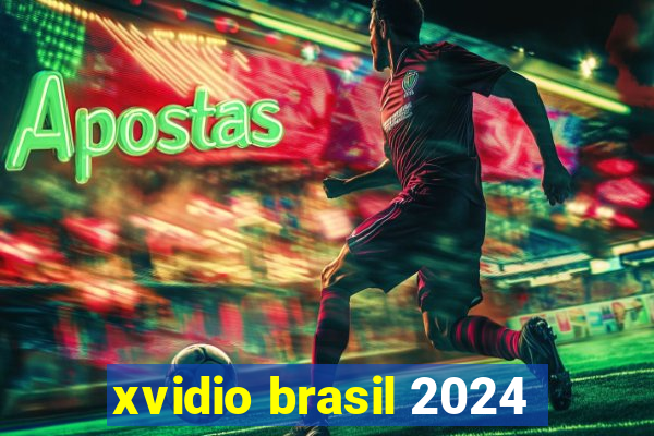 xvidio brasil 2024