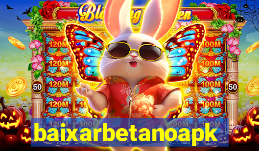 baixarbetanoapk